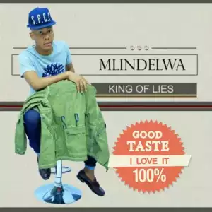 Mlindelwa - King of Lies